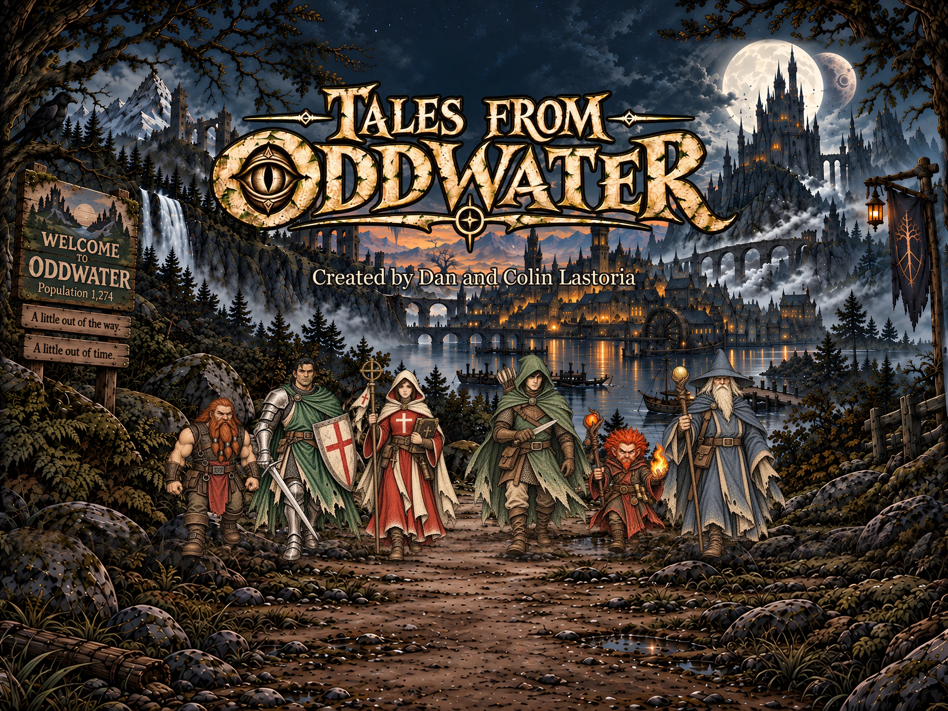Six adventurers gather outside a moonlit mountain town. Tales from Oddwater, created by Dan and Colin Lastoria. A roadside sign reads: A little out of the way. A little out of time.